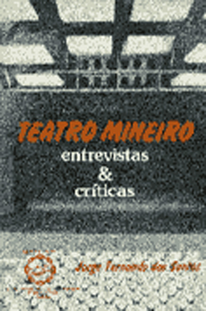 Teatro Mineiro – Entrevistas & Críticas